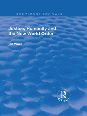 cover image of Justice, Humanity and the New World Order